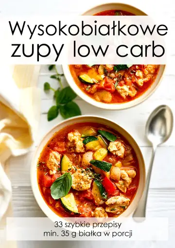 Wysokobiałkowe zupy low carb