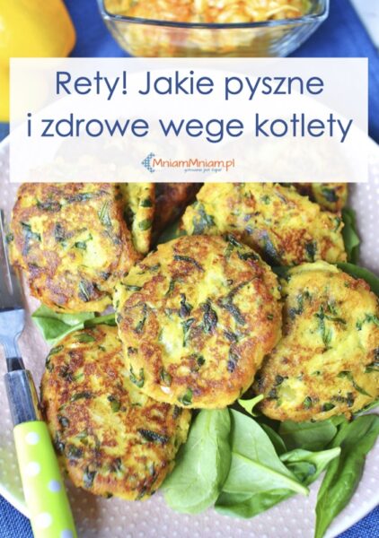 O rety! Jakie pyszne i zdrowe wege kotlety [ebook]