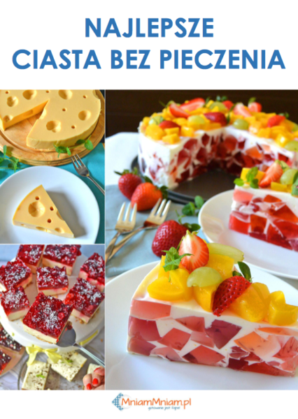 Najlepsze ciasta bez pieczenia [ebook]