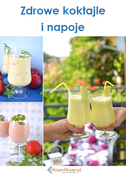 Zdrowe koktajle i napoje [ebook]