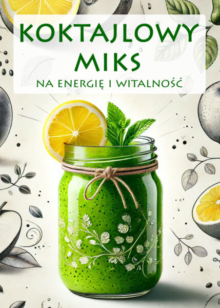 Koktajlowy miks na energię i witalność [ebook]