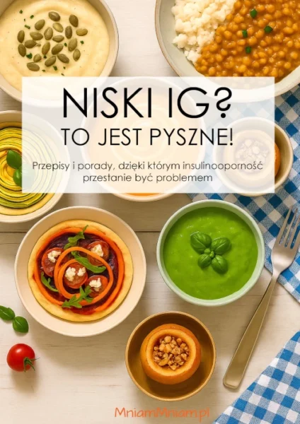 Niski IG? To jest pyszne! Przepisy i porady [ebook]