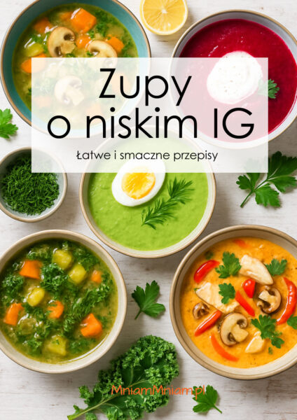 Zupy o niskim IG  Łatwe i smaczne przepisy [ebook]