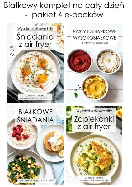 Białkowy komplet na cały dzień – pakiet 4 e-booków
